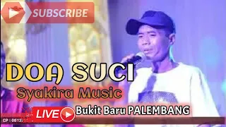 Download DOA SUCI | SYAKIRA MUSIC | BUKIT BARU PALEMBANG | wd\ MP3