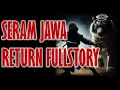 Download Lagu SERAM JAWA RETURN FULLSTORY
