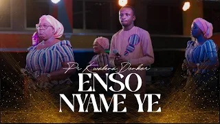 enso nyame ye pr kwabena donkor
