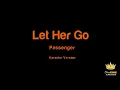 Let Her Go  - Passenger (Karaoke Version)
