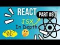 REACT 18 JSX In Depth Part 8