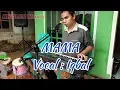 Download Lagu 🔵MAMA - Vocal: Iqbal  ..Kelebihan yg sungguh luar biasa