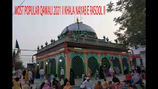 Download MOST POPULAR QAWALI 2021 |  KHAJA NAYAB E RASOOL | Hazrath Syed Khwaja Rahmatullah Nayeb-E-Rasool MP3