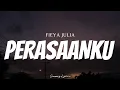 Lagu FIEYA JULIA - Perasaanku