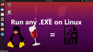 Run Any EXE on Linux 2024