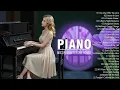 Download Lagu 200 Most Beautiful Piano Legendary Love Songs Of All Time - Best Relaxing Instrumental Love Songs