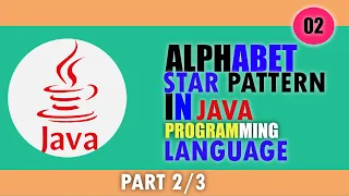 ENGLISH ALPHABET STAR PATTERN Part in JAVA Programming Language