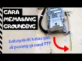 Lagu Memasang Grounding/Arde Listrik Rumah sendiri