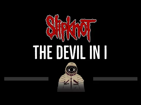 Download MP3 Slipknot • The Devil In I (CC) 🎤 [Karaoke] [Instrumental Lyrics]