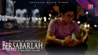 andika mahesa bersabarlah official music video 