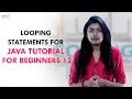 Looping Statements - For Java Tutorial for Beginners 12 TalentSprint Coding Prep