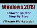 Windows 2019 Failover Cluster Setup VMware Workstation
