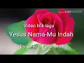 Grezia Epiphania - Yesus NamaMu Indah ( video lirik )
