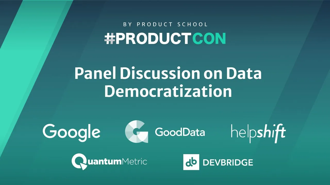 #ProductCon: Panel Discussion on Data Democratization: Making Data Available & Understandable - YouTube thumbnail