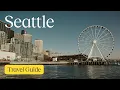 The ULTIMATE Seattle Guide What to see and where to stay in 2026