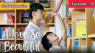 a love so beautiful hindi explanation episode 18