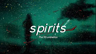 the strumbellas spirits slowed lyrics 