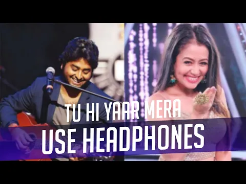 Download MP3 Tu Hi Yaar Mera (8D Audio) | Pati Patni aur Woh | Arijit Singh | Neha Kakkar | Kartik A|8D Boom Baam
