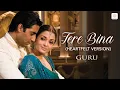 Download Lagu Tere Bina (Heartfelt Version) | A.R. Rahman | Guru | Aishwarya Rai | Abhishek Bachchan