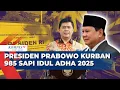 Download Lagu Presiden Prabowo Kurban 985 Sapi pada Iduladha 2025, Terberat 1,3 Ton