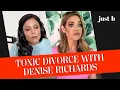 Denise Richards Talks Toxic Divorce Custody How To Handle It All