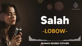 salah lobow video lyric cover by shaka music