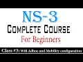NS3 course for beginners class 3