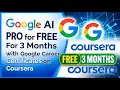 Google AI PRO for FREE For 3 Months with Google Career Certificates on Coursera