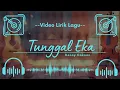 Lagu 🔴 DENNY CAKNAN - TUNGGAL EKA (Video Lirik Lagu)