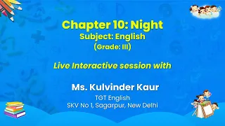 NCERT:Chapter 10: Night   Subject: English (Grade: III)
