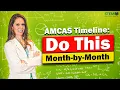 AMCAS Application Timeline EXACTLY What to Do When