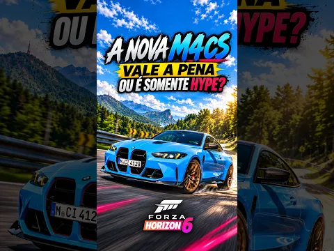 A NOVA BMW M4CS VALE A PENA OU É SOMENTE HYPE? - FORZA HORIZON 6!