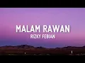 Download Lagu Rizky Febian - Malam Rawan (Lirik)