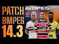 BMPES 14.3 PATCH | NEW FACES IN 4K | KITS | STADIUMS | COACHES | BMPES PES 2021 UPDATED 26