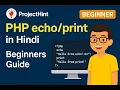 PHP echo vs print Explained in Hindi 2025 Beginners Guide to Output in PHP ProjectHint