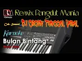 Download Lagu Karaoke Bulan Bintang Rhoma Irama - Full Music Remix Dangdut Orgen Tunggal  Full Bass Paling Santui