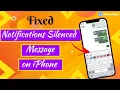 Notifications Silenced Message on iPhone Here s the Fix