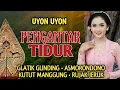 NGLARAS GENDING JAWA LEGENDARIS || GLATIK GLINDING - ASMORONDONO - KUTUT MANGGUNG PENGANTAR TIDUR 
