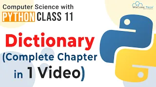 Full Chapter - Dictionary In Python Dictionary Class 11 ONE SHOT Python Class 11 Computer Science
