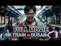Download Lagu Train to Busan 4 2025 Offical Full Movie In English | New Hollywood Movie  Review Facts