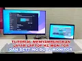 Download Lagu Cara menyambungkan layar Laptop ke Monitor, dan Setting Dual Monitor (Extend these Display)