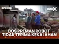 Download Lagu Bos Preman Robot Marah Anak Buahnya Banyak Dikalahkan - PREMAN PENSIUN X | Eps 21B Part 1