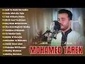 Lagu Mohamed Tarek Full Album 2026 🧿 Best Islamic Music Album Islamic Penuh Mohamed Tarek 2026 🌙