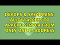 DevOps SysAdmins Allow access to Apache server from only one IP address