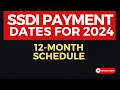 SSDI PAYMENT SCHEDULE 2024 See when SSDI DIRECT DEPOSITS WILL POST each month