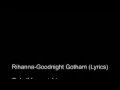 Download Lagu Rihanna - Goodnight Gotham (Lyrics)