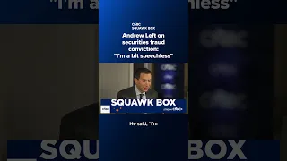 Andrew Left on securities fraud conviction I m a bit speechless