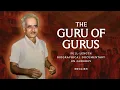 Lagu THE GURU OF GURUS | English | Full-length Biographical Documentary | Gurudev