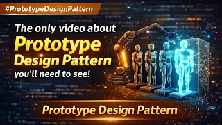 The only about Prototype Design Pattern you ll need to see