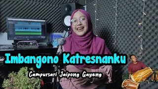 Download IMBANGONO KATRESNANKU LIRIK - CAMPURSARI JAIPONG GAYENG - ANNYCO MUSIK MP3